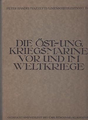 Seller image for Die sterreichisch- Ungarische Kriegsmarine vor und im Weltkriege. for sale by Antiquariat Carl Wegner