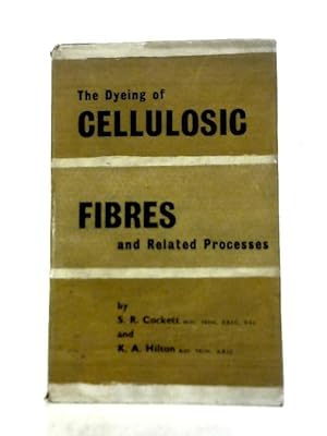Seller image for Dyeing of Cellulosic Fibres and Related Processes for sale by World of Rare Books