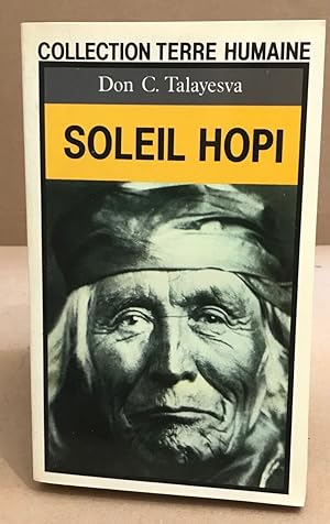 Image du vendeur pour Soleil hopi : L'autobiographie d'un Indien Hopi mis en vente par librairie philippe arnaiz