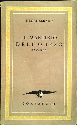 Seller image for IL MARTIRIO DELL'OBESO - HENRI BERAUD - CORBACCIO 1938 for sale by Libreria Peterpan