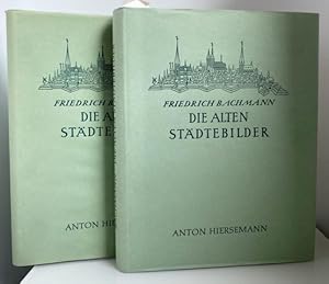 Die alten Städtebilder. Ein Verzeichnis der graphischen Ortsansichten von Schedel bis Merian. Zwe...