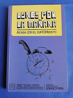 Image du vendeur pour Lunes por la maana : acaba con el sufrimiento mis en vente par Perolibros S.L.