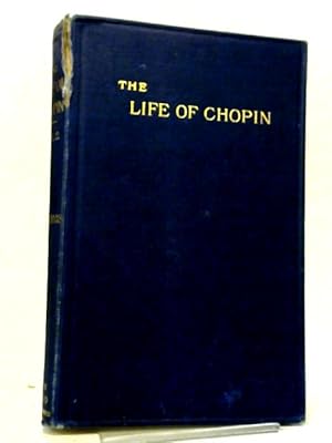 Immagine del venditore per Frederick Chopin As a Man and Musician Vol II venduto da World of Rare Books