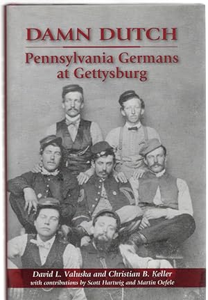 Seller image for Damn Dutch Pennsylvania Germans at Gettysburg for sale by McCormick Books