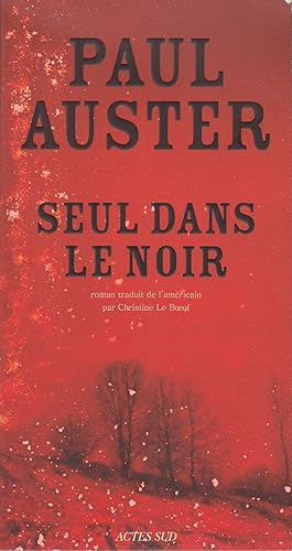 Image du vendeur pour SEUL DANS LE NOIR. Traduit de l'amricain par Christine Le Boeuf. mis en vente par Jacques AUDEBERT