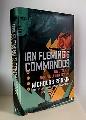 Seller image for Ian Fleming's Commandos: The Story of 30 Assault Unit in WWII: The Story of No.30 Assault Unit in WWII for sale by Between The Boards