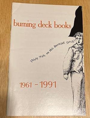 Seller image for Burning Deck Books 1961 - 1991 Thirty Years on This Burning Deck? for sale by biblioboy
