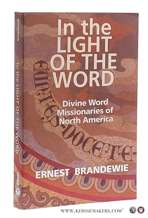 Imagen del vendedor de In the Light of the Word. Divine Word Missionaries of North America. a la venta por Emile Kerssemakers ILAB