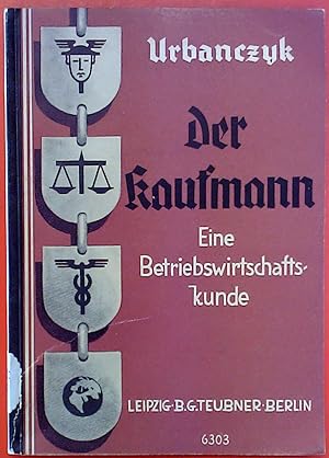 Imagen del vendedor de Der Kaufmann - eine Betriebswirtschaftskunde a la venta por biblion2