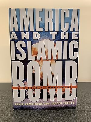 Bild des Verkufers fr America and the Islamic Bomb: The Deadly Compromise [A Project of the National Security News Service][FIRST EDITION] zum Verkauf von Vero Beach Books