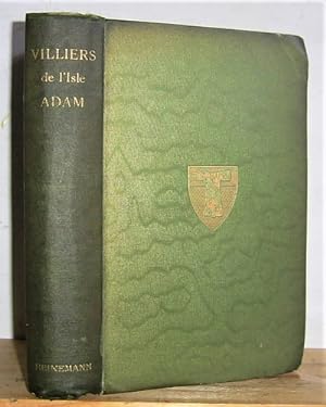 Villiers de l'Isle Adam. His Life and Works