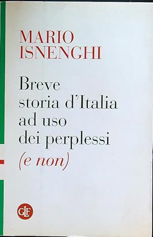 Bild des Verkufers fr Breve storia d'Italia ad uso dei perplessi (e non) zum Verkauf von Librodifaccia