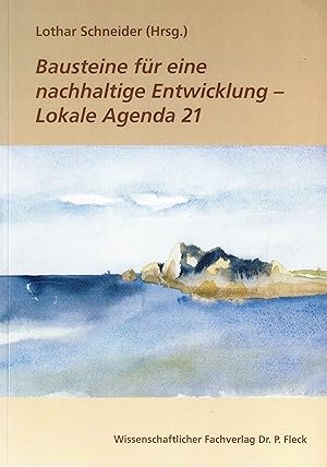 Bausteine für eine nachhaltige Entwicklung - Lokale Agenda 21