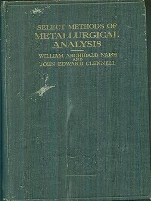 Seller image for Select methods of metallurgical analysis for sale by Miliardi di Parole