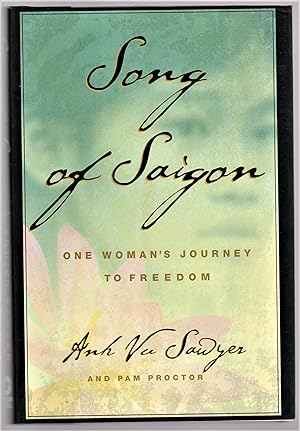 Seller image for Song of Saigon: One Woman's Journey to Freedom for sale by Gambits Collectibles