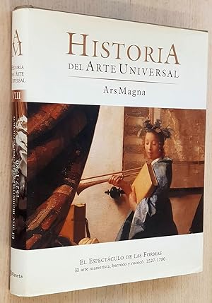 EL ESPECTÁCULO DE LAS FORMAS. El arte manierista, barroco y rococó. (Historia del Arte Universal ...