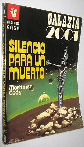 Imagen del vendedor de GALAXIA 2001 - SILENCIO PARA UN MUERTO - PEQUEO FORMATO a la venta por UNIO11 IMPORT S.L.