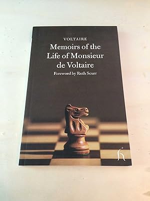 Memoirs of the Life of Monsieur de Voltaire Written by Himself