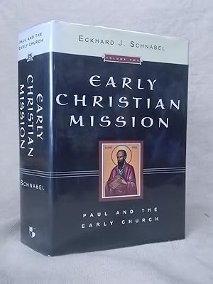 Bild des Verkufers fr EARLY CHRISTIAN MISSION VOLUME 2: PAUL AND THE EARLY CHURCH zum Verkauf von Gage Postal Books