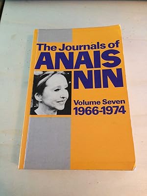 The Journals of Anais Nin, Volume 7: 1966-1974