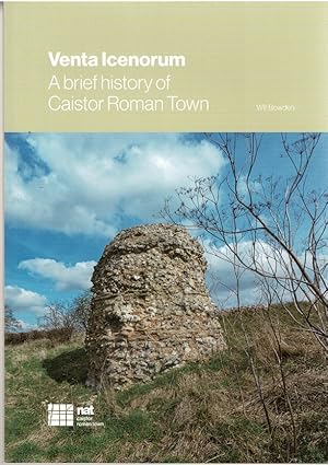 Seller image for Venta Icenorum: A brief history of Caistor Roman Town for sale by City Bookshop ABA, ILAB, PBFA