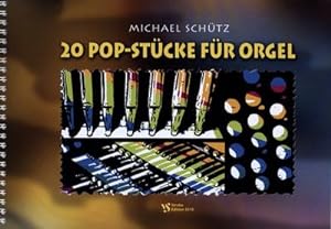 Bild des Verkufers fr 20 Pop-Stcke fr Orgel zum Verkauf von AHA-BUCH GmbH