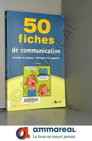 Immagine del venditore per 50 fiches de communication : Concepts et pratiques, Techniques de management venduto da Ammareal