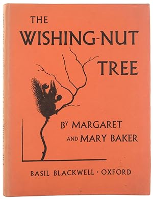The Wishing-Nut Tree. By Margaret Baker. Pictures by Mary Baker.