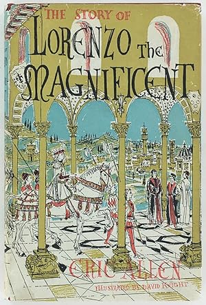 The Story of Lorenzo the Magnificent. Illustrated by David Knight.