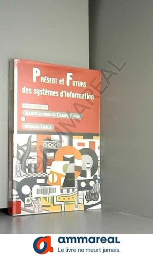 Seller image for Prsent et futurs des systmes d'information for sale by Ammareal