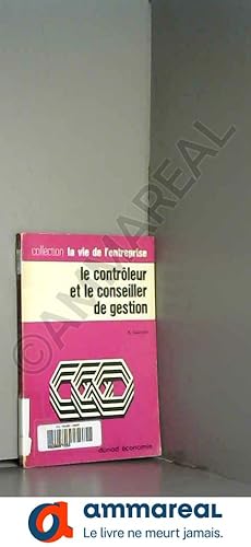 Seller image for Le contrleur et le conseiller de gestion for sale by Ammareal