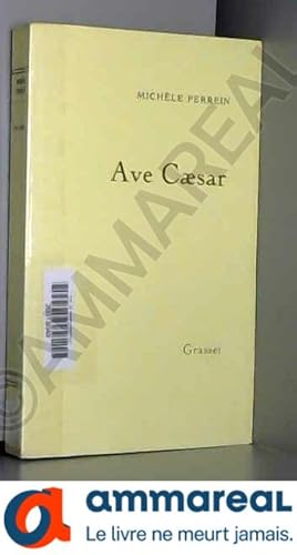 Seller image for Ave Caesar for sale by Ammareal