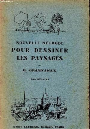 Seller image for Nouvelle mthode pour dessiner les paysages - 200 dessins for sale by Le-Livre