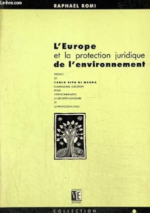 Bild des Verkufers fr L'Europe et la protection juridique de l'environnement (Collection "Environnement") zum Verkauf von Le-Livre