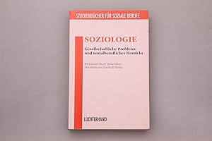 Imagen del vendedor de SOZIOLOGIE. Gesellschaftliche Probleme und sozialberufliches Handeln a la venta por INFINIBU KG