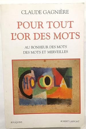 Image du vendeur pour Pour tout l'or des mots mis en vente par librairie philippe arnaiz