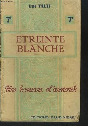 Imagen del vendedor de Etreinte blanche a la venta por Le-Livre