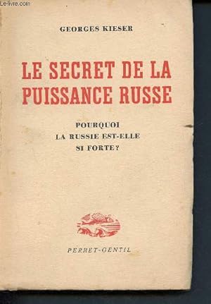 Imagen del vendedor de Le secret de la puissance russe - pourquoi la russie est-elle si forte? - l'origine de la resistance sovietique a la venta por Le-Livre