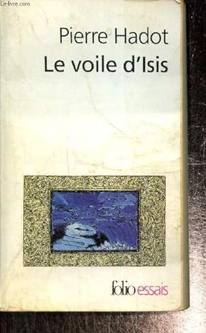 Seller image for Le voile d'Isis - Essai sur l'histoire de l'ide de Nature (Collection "Folio Essais", n502) for sale by Le-Livre