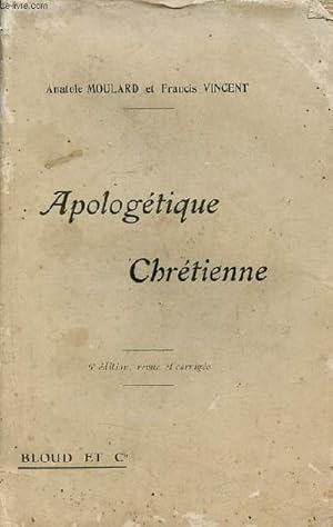 Seller image for Apologtique chrtienne - 6e dition revue et corrige. for sale by Le-Livre