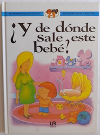 Imagen del vendedor de Y de dnde sale este beb? a la venta por Librera Ofisierra