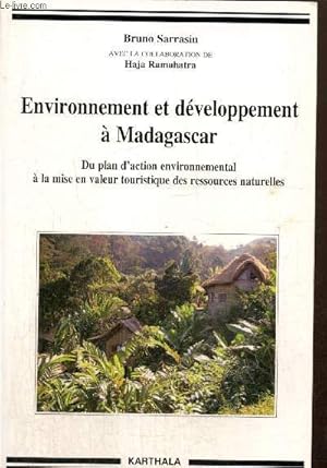 Image du vendeur pour Environnement et dveloppement  Madagascar - Du plan d'action environnemental  la mise en valeur touristique des ressources naturelles mis en vente par Le-Livre