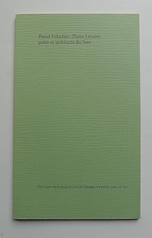 Seller image for Pierre Lecuire, pote et architecte du livre. Tir  part de la revue Le livre et l'estampe, XXXXVIII, 2002. No 157. for sale by Roe and Moore