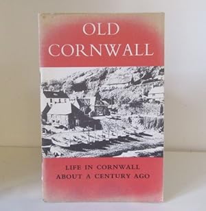 Old Cornwall: Life in the County About a Century Ago