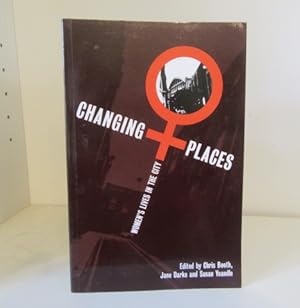 Immagine del venditore per Changing Places: Women's Lives in the City venduto da BRIMSTONES