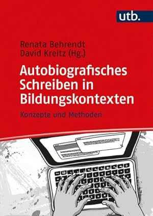 Bild des Verkufers fr Autobiografisches Schreiben in Bildungskontexten : Konzepte und Methoden zum Verkauf von AHA-BUCH GmbH