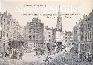 Streets of St Giles - A survey of streets, buildings and former residents in a part of Camden