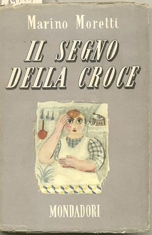 Bild des Verkufers fr IL SEGNO DELLA CROCE. zum Verkauf von studio bibliografico pera s.a.s.