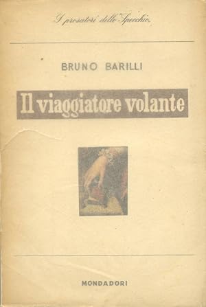 Bild des Verkufers fr IL VIAGGIATORE VOLANTE. zum Verkauf von studio bibliografico pera s.a.s.