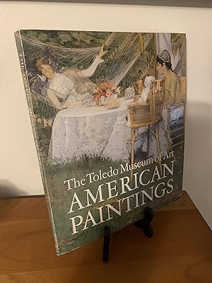 Seller image for The Toledo Museum of Art American Paintings for sale by Hopkins Books